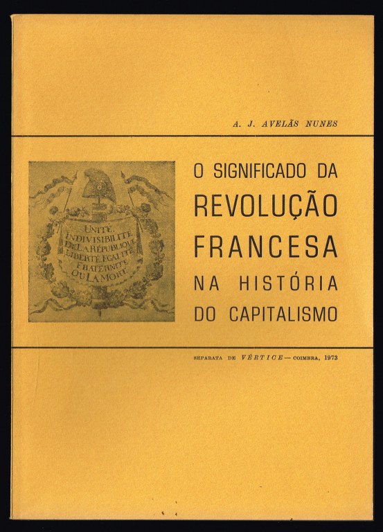 O SIGNIFICADO DA REVOLU��O FRANCESA NA HIST�RIA DO CAPITALISMO